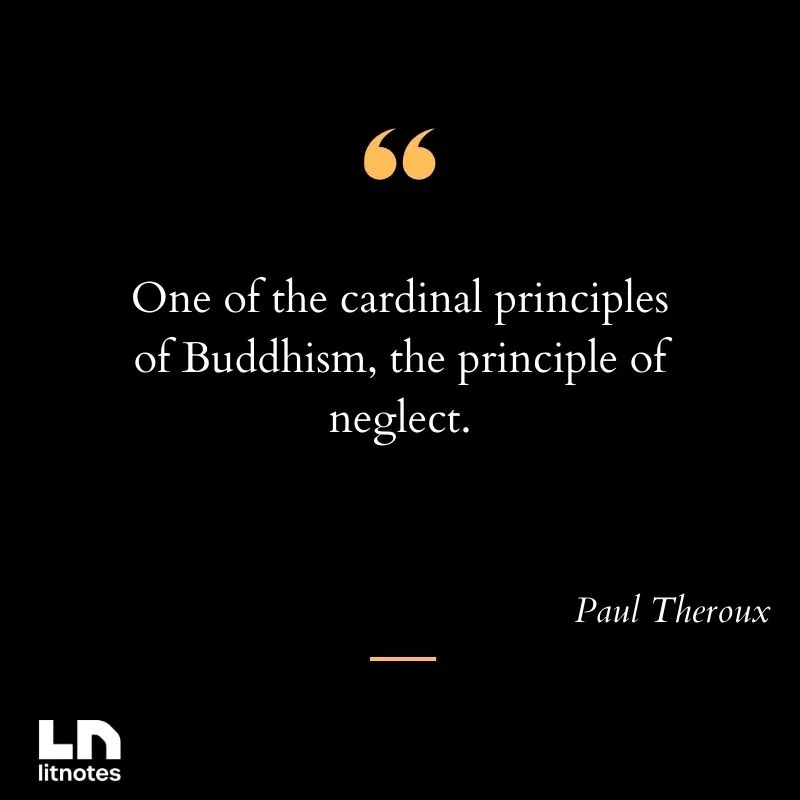 One of the cardinal principles of Buddhism, the principle of neglect.